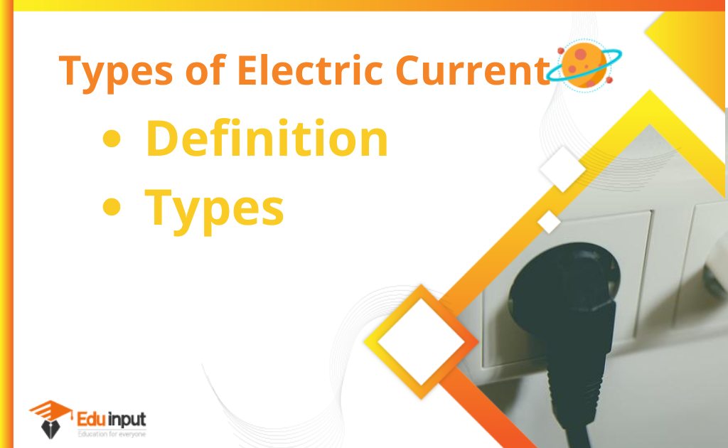 What are the Types of Electric Current?