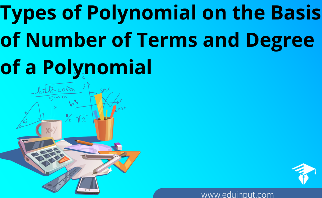 Types of Polynomial On the Basis of Number of Terms