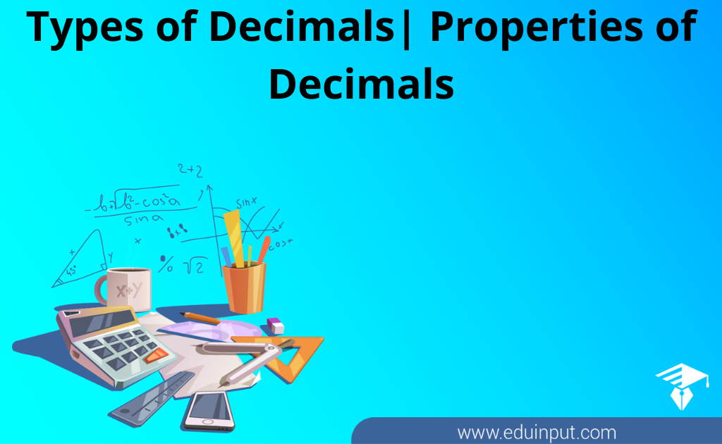 Types of Decimals | Properties of Decimals