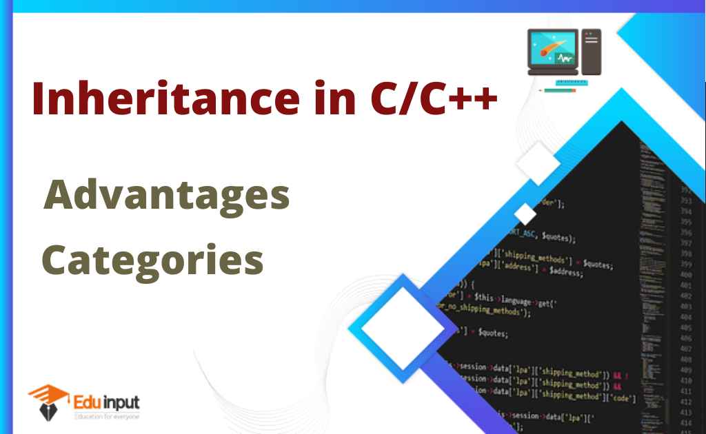 Inheritance in C++ – Advantages and Categories
