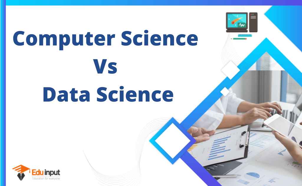 Difference between Computer Science and Data Science