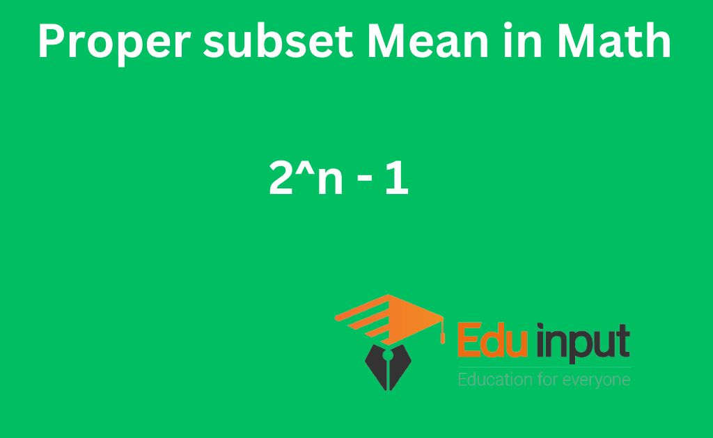 Proper Subset Mean in Math