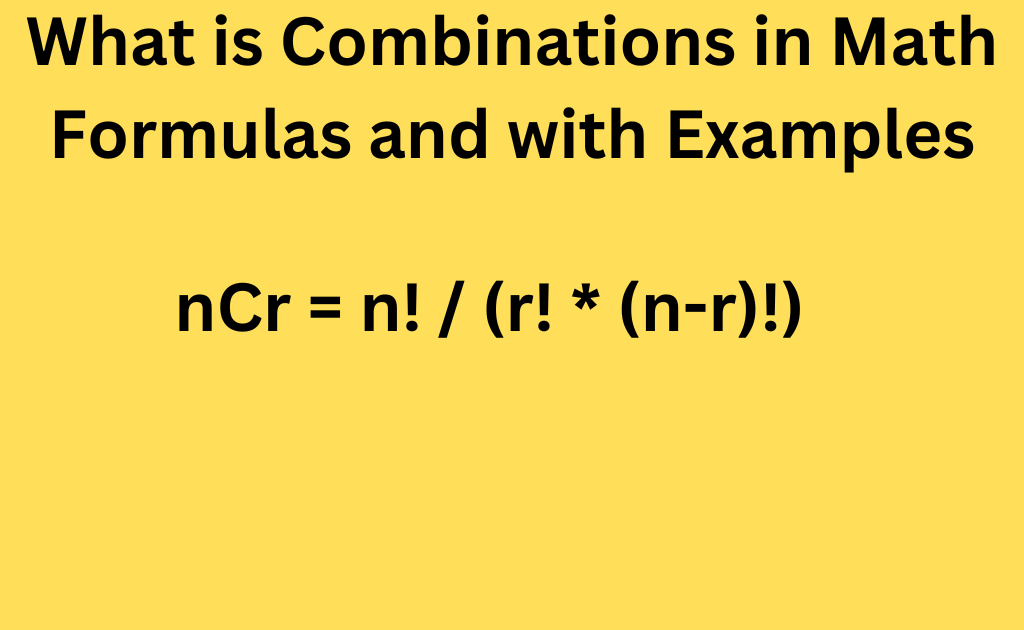 What is Combination in Math Formula with Example