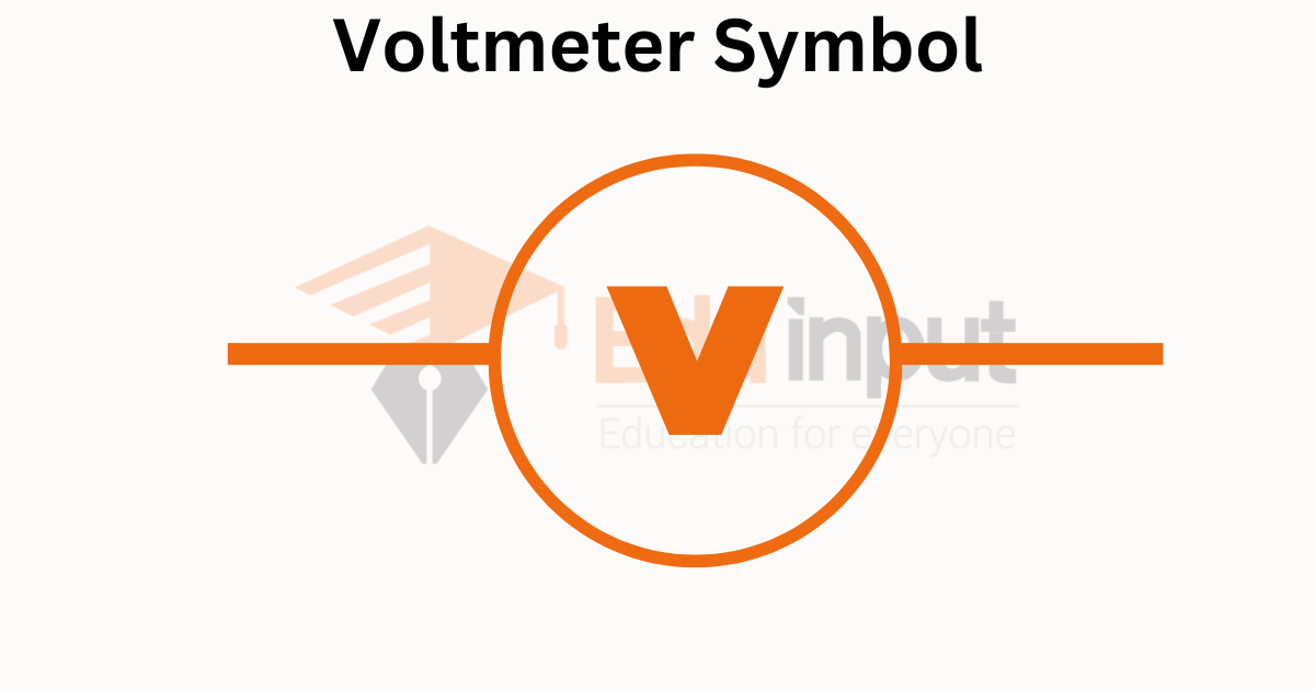 What is Voltmeter?- Symbol, Types, And Uses