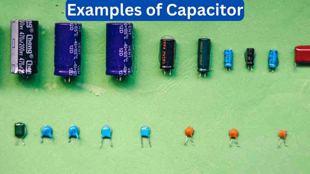 Image of Examples of Capacitor