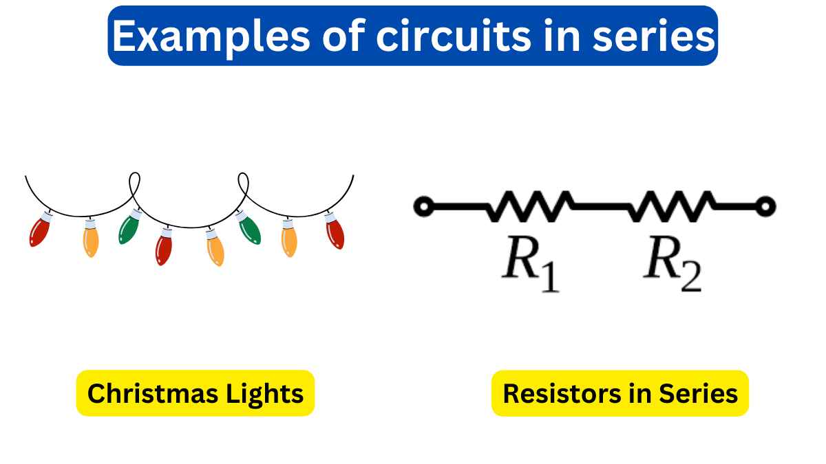 10 Examples of Circuits in Series