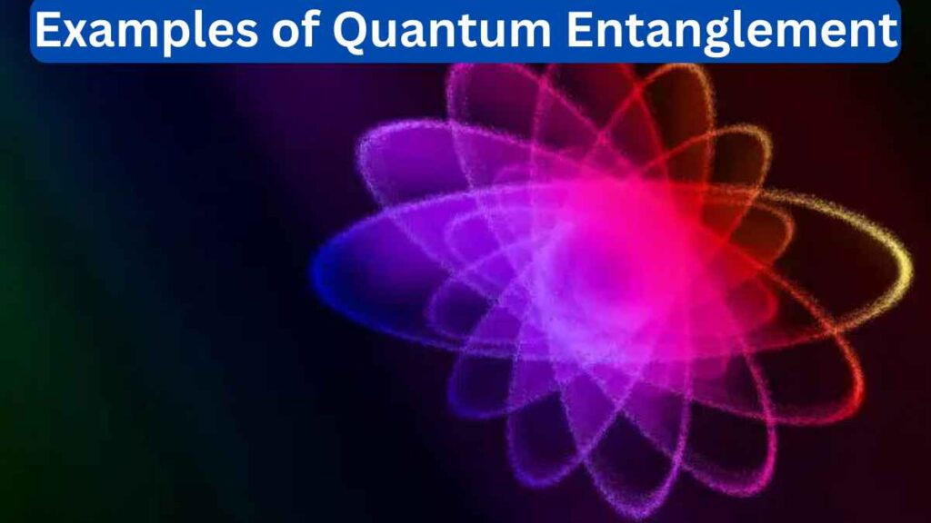 image of Examples of Quantum Entanglement