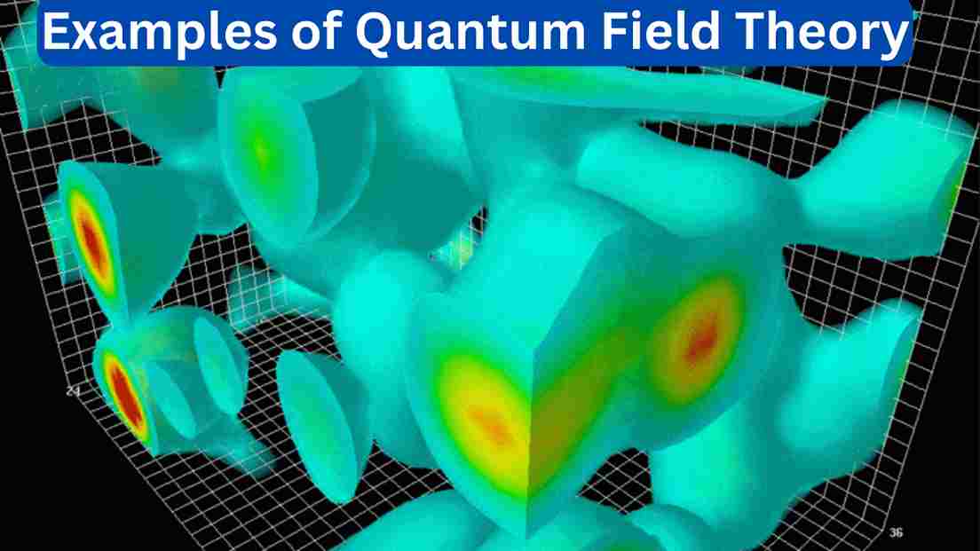 10 Examples of Quantum Field Theory