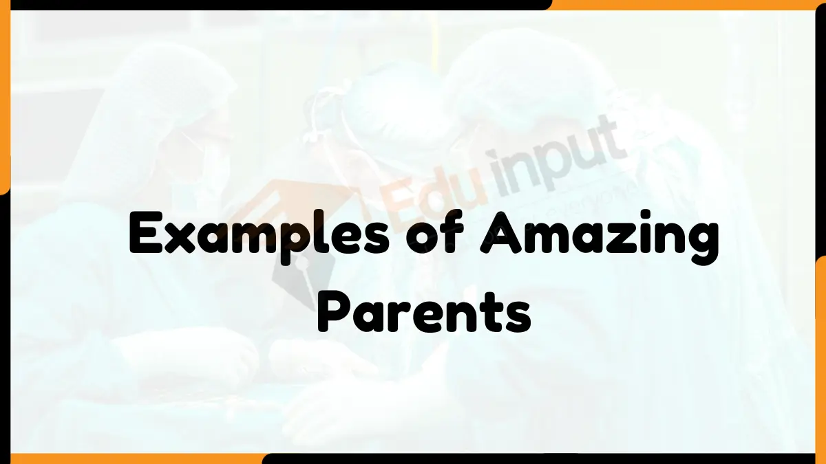 10 Examples of Parents