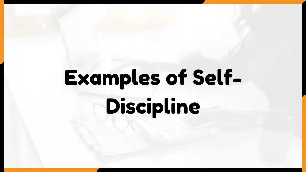 Examples of Self-Discipline