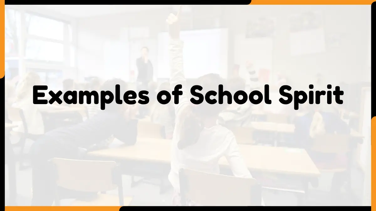 10 Examples of School Spirit