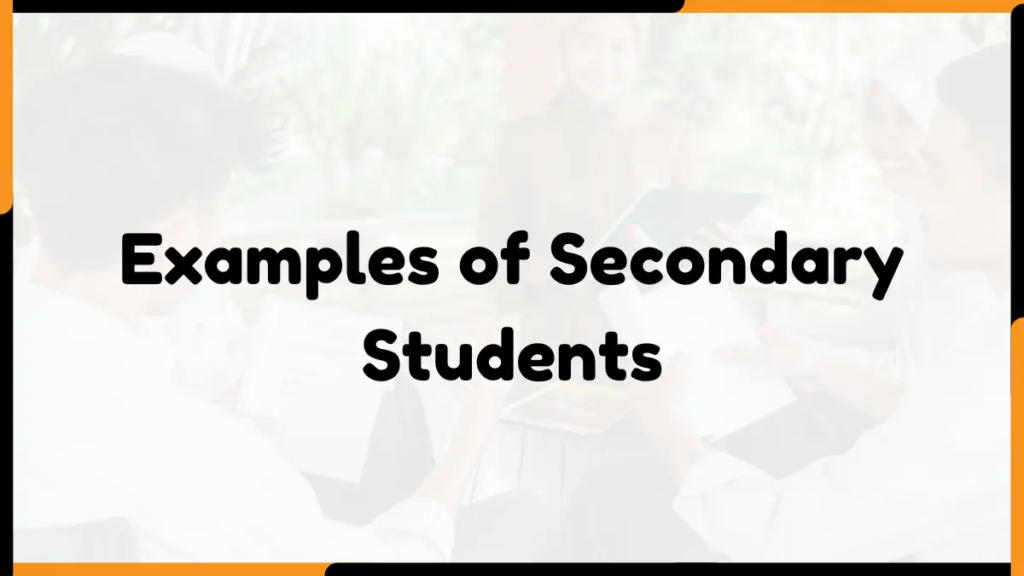 Image showing Examples of Secondary Students