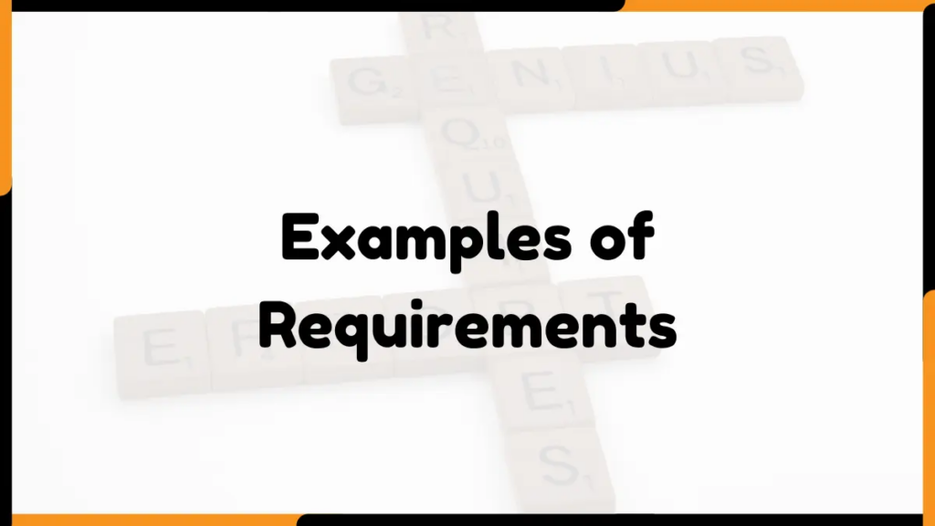 Image showing Examples of Requirements