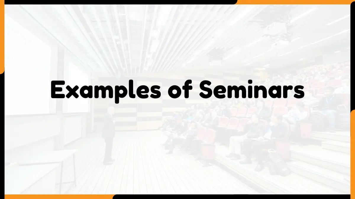 10 Examples of Seminars
