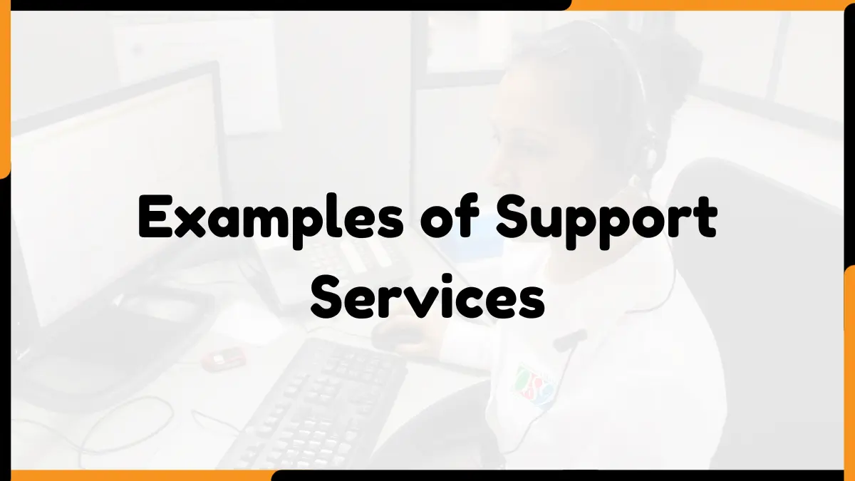 10 Examples of Support Services